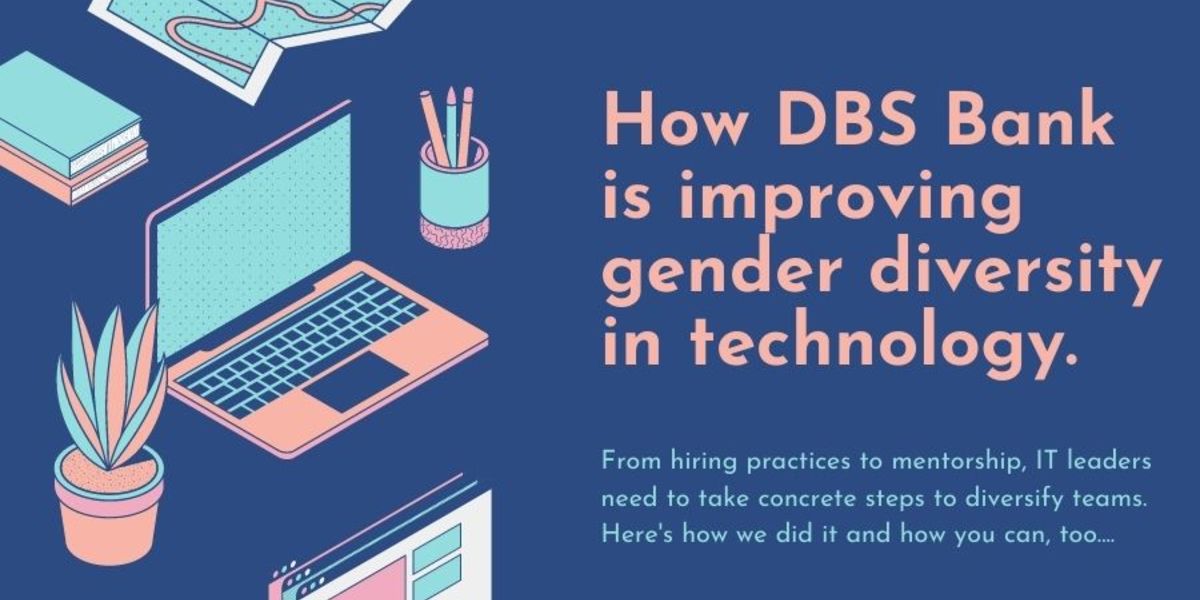 How DBS Bank is improving gender diversity in technology