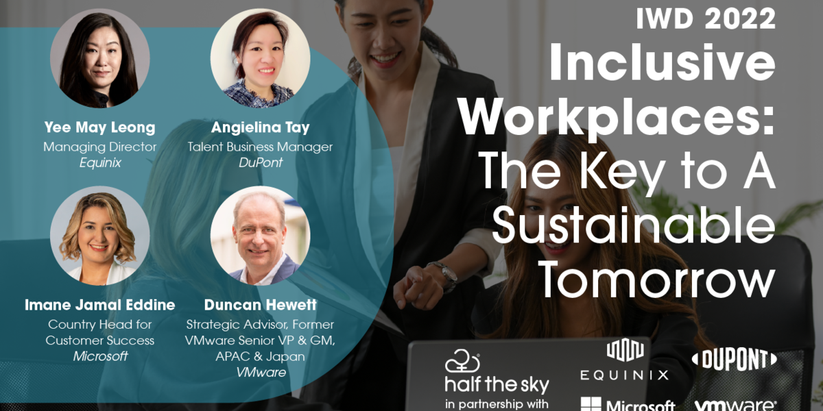IWD 2022 | Inclusive Workplaces: The Key to A Sustainable Tomorrow